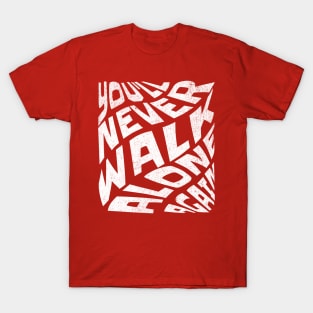 never walk alone again white T-Shirt